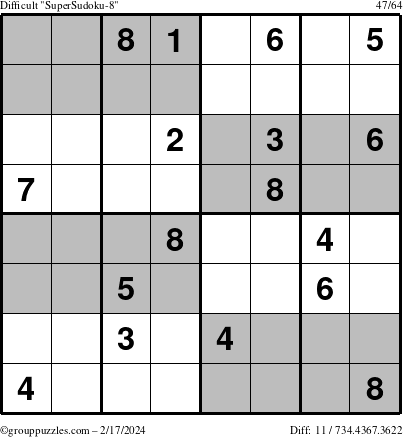 The grouppuzzles.com Difficult SuperSudoku-8 puzzle for Saturday February 17, 2024