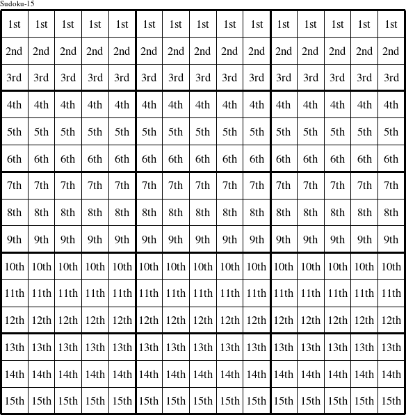 Each row is a group numbered as shown in this Sudoku-15 figure.