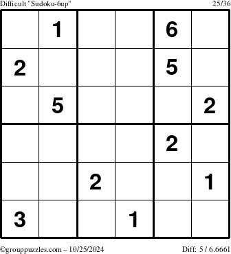 The grouppuzzles.com Difficult Sudoku-6up puzzle for Friday October 25, 2024