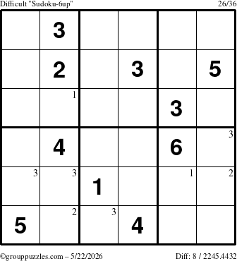The grouppuzzles.com Difficult Sudoku-6up puzzle for Friday May 22, 2026 with the first 3 steps marked