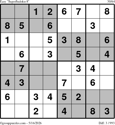 The grouppuzzles.com Easy SuperSudoku-8 puzzle for Saturday May 16, 2026