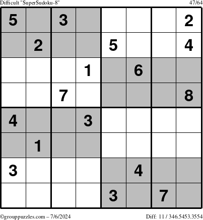 The grouppuzzles.com Difficult SuperSudoku-8 puzzle for Saturday July 6, 2024