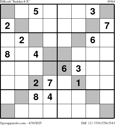 The grouppuzzles.com Difficult Sudoku-8-X puzzle for Wednesday April 30, 2025