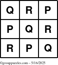 The grouppuzzles.com Answer grid for the TicTac-PQR puzzle for Friday May 16, 2025