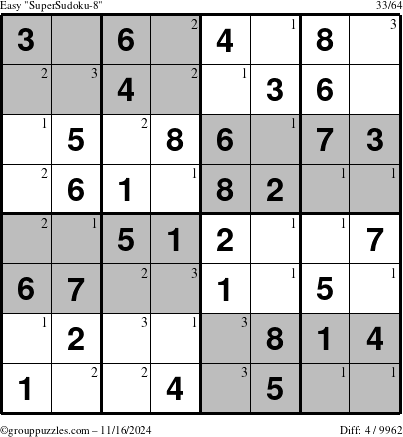 The grouppuzzles.com Easy SuperSudoku-8 puzzle for Saturday November 16, 2024 with the first 3 steps marked