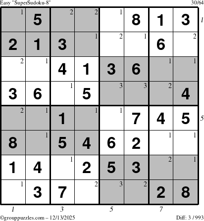 The grouppuzzles.com Easy SuperSudoku-8 puzzle for Saturday December 13, 2025, suitable for printing, with all 3 steps marked