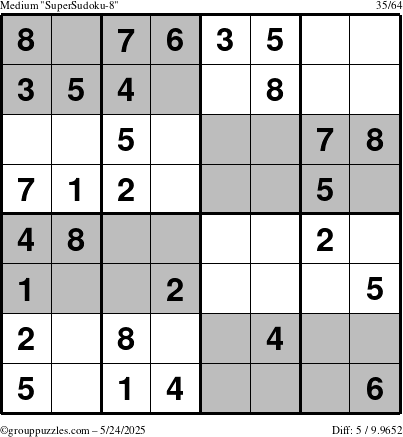 The grouppuzzles.com Medium SuperSudoku-8 puzzle for Saturday May 24, 2025
