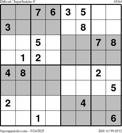 The grouppuzzles.com Difficult SuperSudoku-8 puzzle for Saturday May 24, 2025