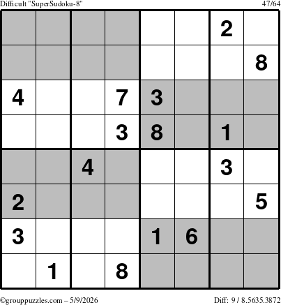 The grouppuzzles.com Difficult SuperSudoku-8 puzzle for Saturday May 9, 2026