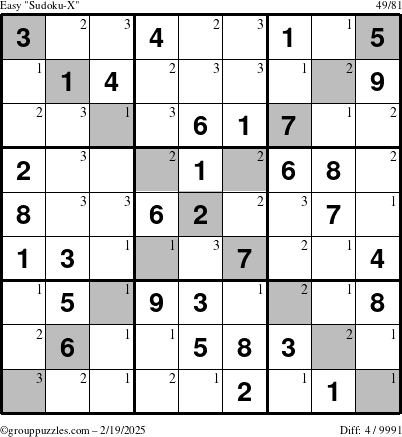 The grouppuzzles.com Easy Sudoku-X puzzle for Wednesday February 19, 2025 with the first 3 steps marked