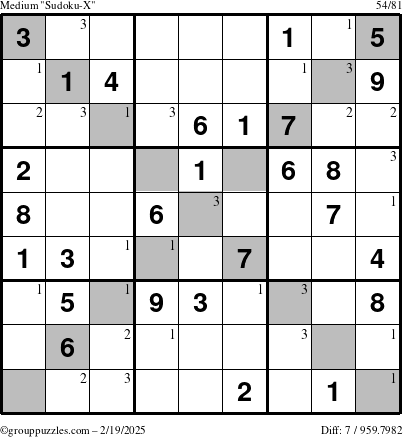 The grouppuzzles.com Medium Sudoku-X puzzle for Wednesday February 19, 2025 with the first 3 steps marked