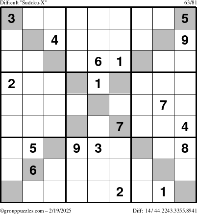 The grouppuzzles.com Difficult Sudoku-X puzzle for Wednesday February 19, 2025