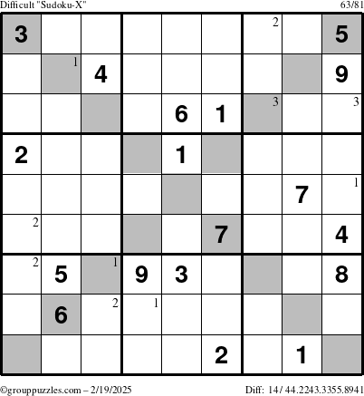 The grouppuzzles.com Difficult Sudoku-X puzzle for Wednesday February 19, 2025 with the first 3 steps marked