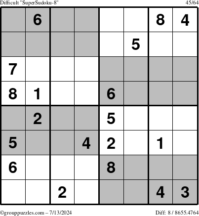 The grouppuzzles.com Difficult SuperSudoku-8 puzzle for Saturday July 13, 2024