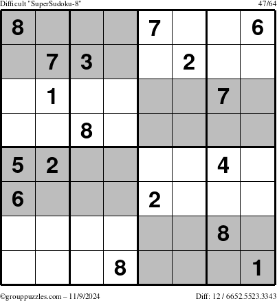 The grouppuzzles.com Difficult SuperSudoku-8 puzzle for Saturday November 9, 2024