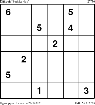 The grouppuzzles.com Difficult Sudoku-6up puzzle for Friday February 27, 2026